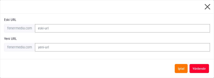 Eski URL ve yeni URL alanlarıyla yönlendirme formu